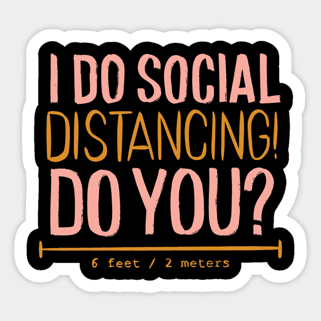 I do social distancing T-shirt Sticker by EndlessAP